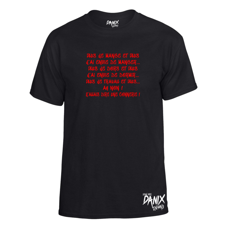 Tshirt Plus je mange et plus ...